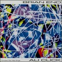 Brian Eno - Ali Click CD (album) cover