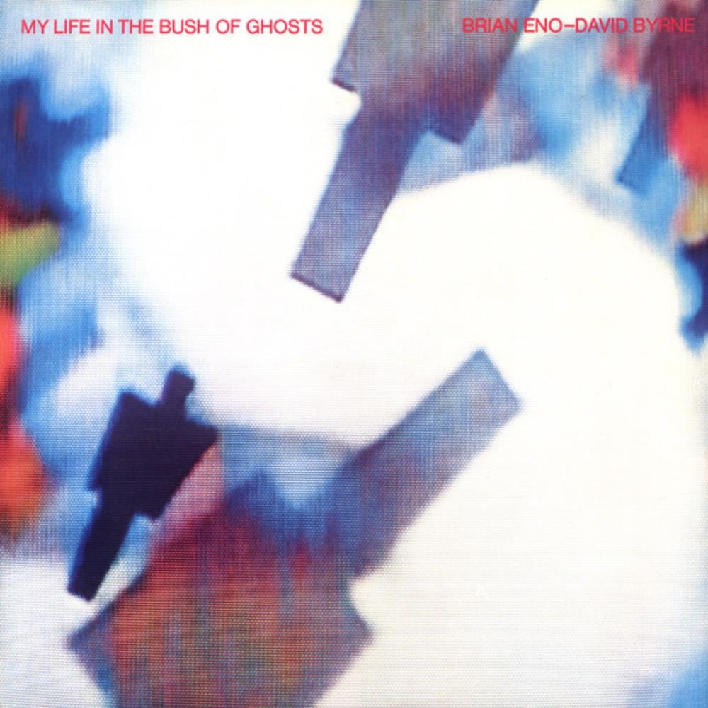 Brian Eno Brian Eno &  David Byrne: My Life In The Bush Of Ghosts album cover
