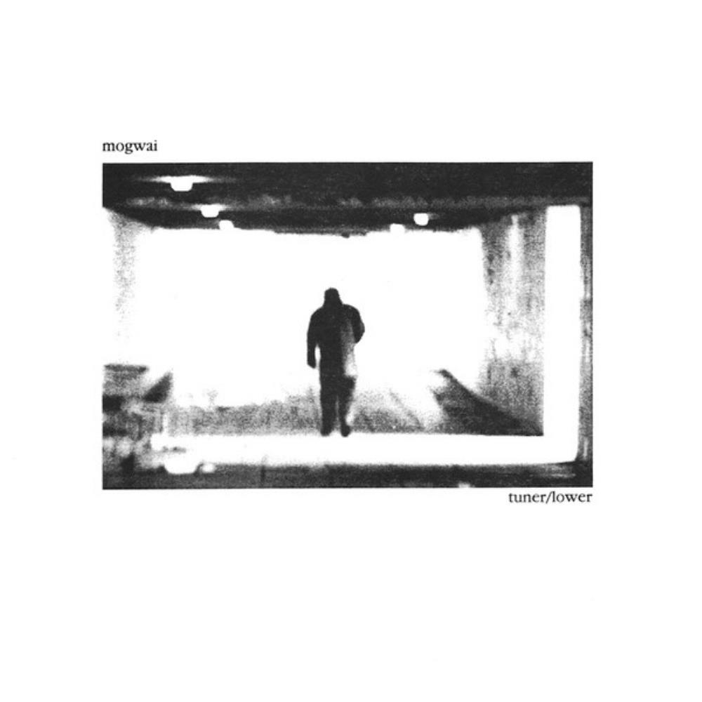 Mogwai - Tuner/Lower CD (album) cover