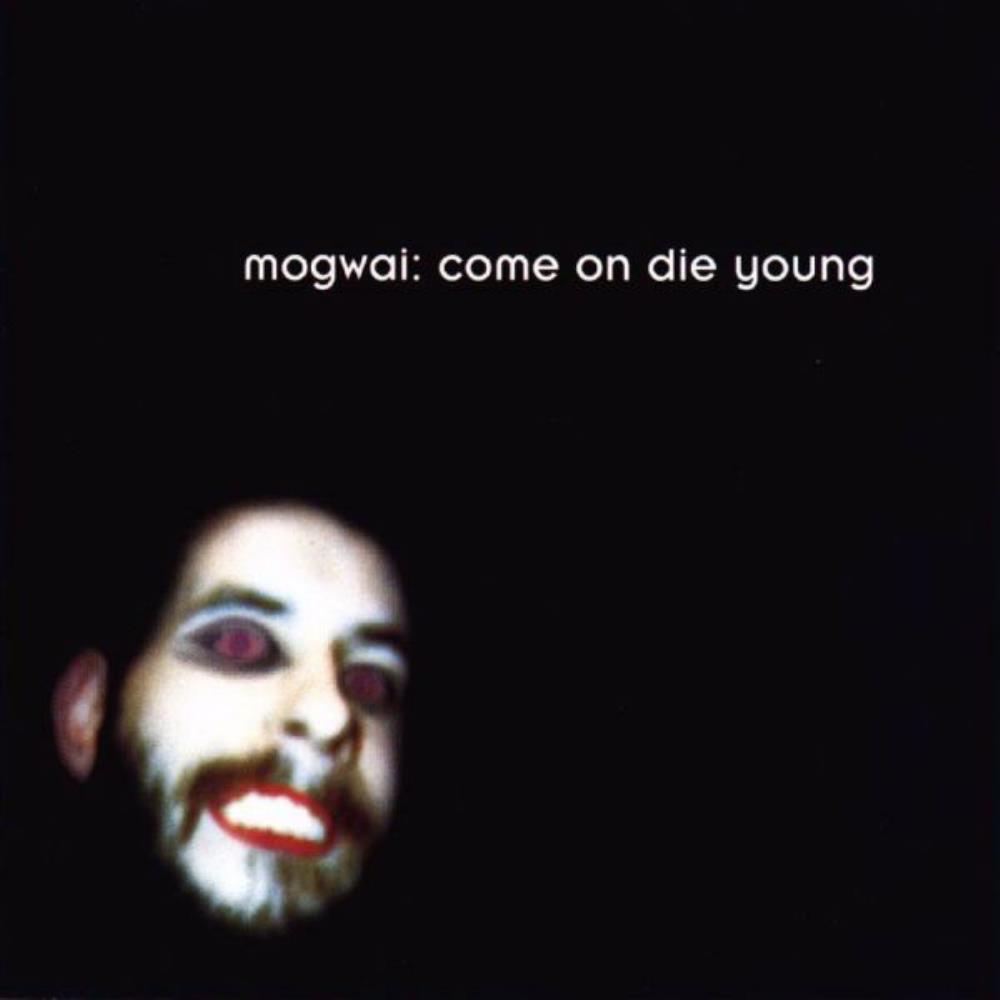 Mogwai Come On Die Young album cover