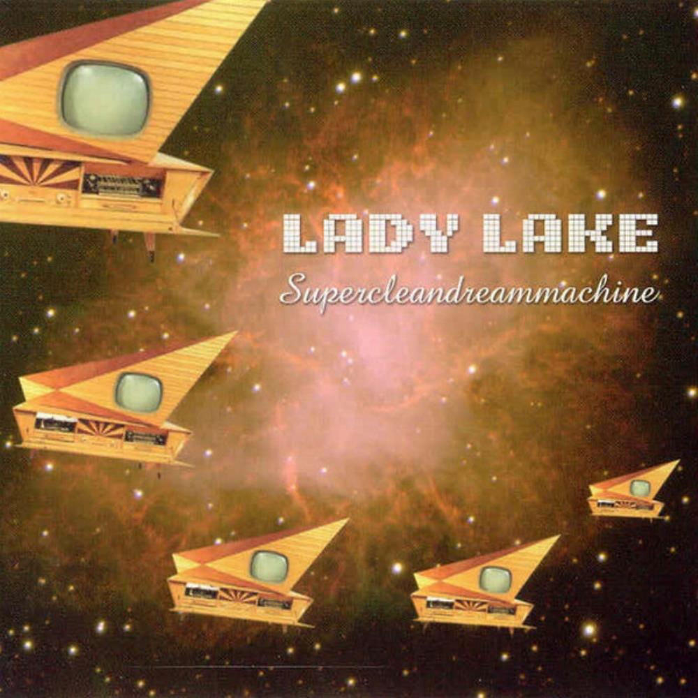 Lady Lake SuperCleanDreamMachine album cover