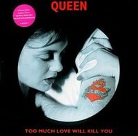 Queen Too Much Love Will Kill You album cover
