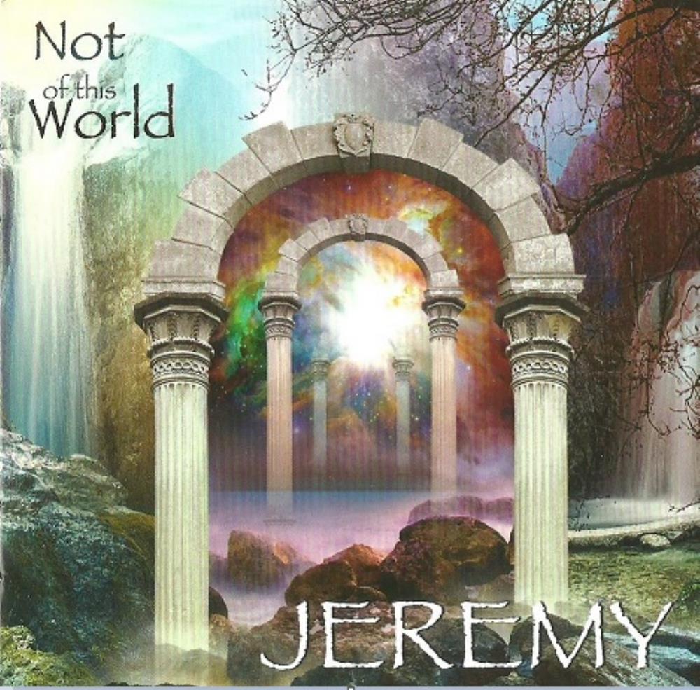 Jeremy - Not of This World CD (album) cover