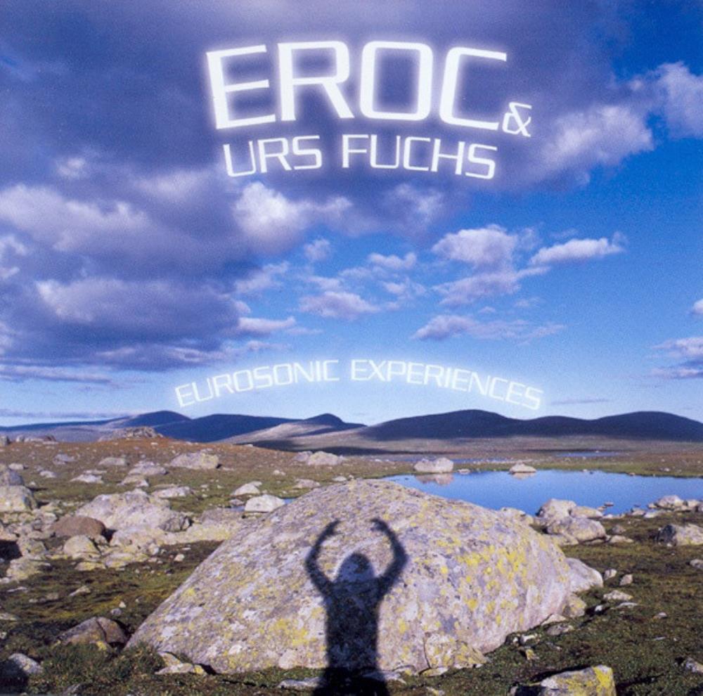 Eroc - Eurosonic Experiences (with Urs Fuchs) CD (album) cover