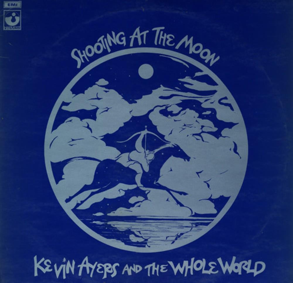 Kevin Ayers - Kevin Ayers & The Whole World: Shooting At The Moon CD (album) cover