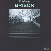 Brighteye Brison - 4:AM CD (album) cover