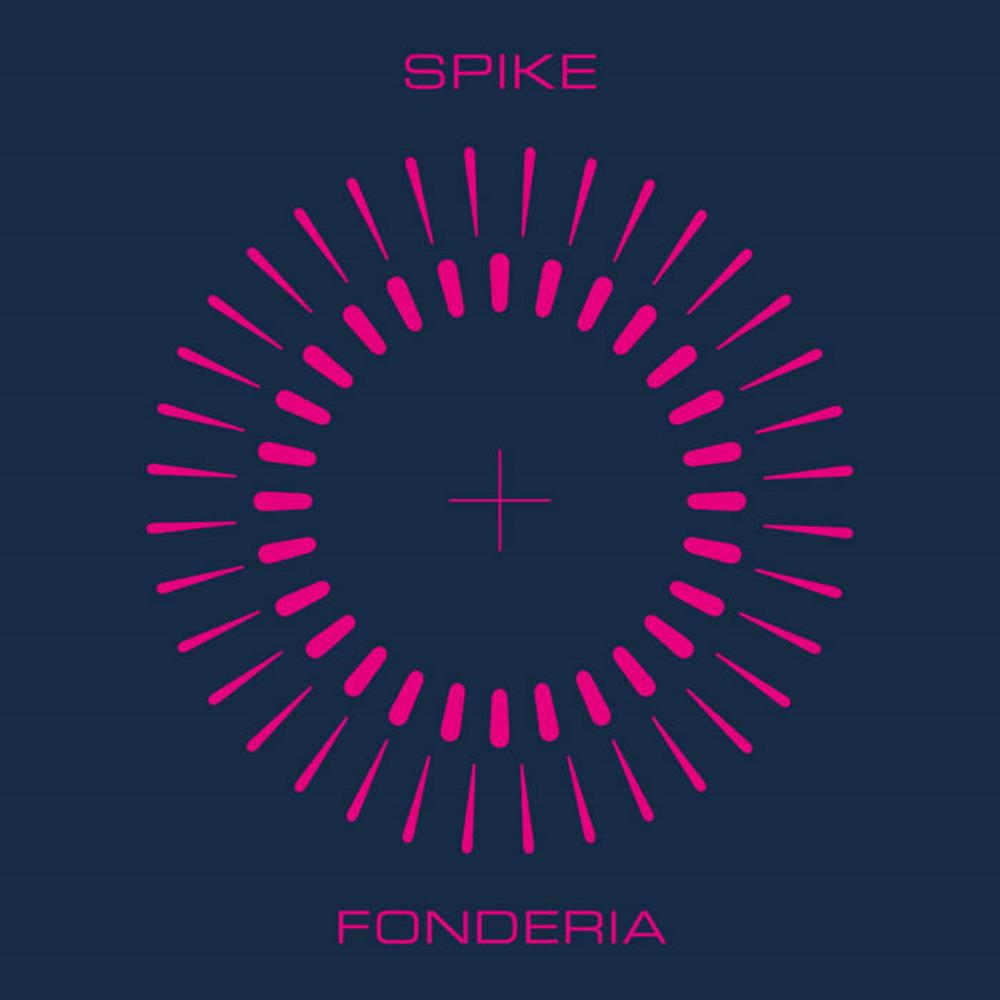 Fonderia - Spike CD (album) cover