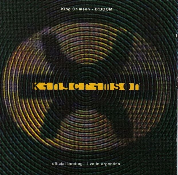 King Crimson - B'Boom (Official Bootleg - Live in Argentina) CD (album) cover