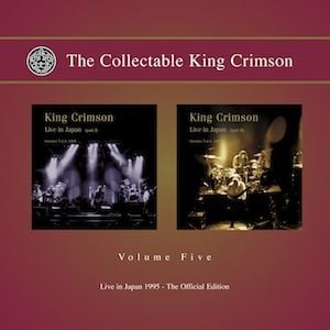 King Crimson The Collectable King Crimson - Vol. 5 (Live in Japan,1995) album cover