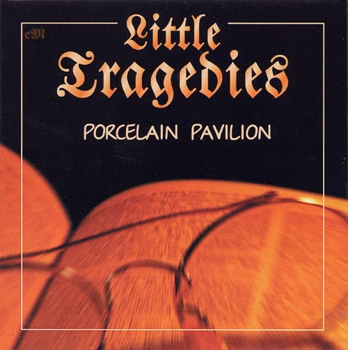 Little Tragedies Porcelain Pavilion album cover
