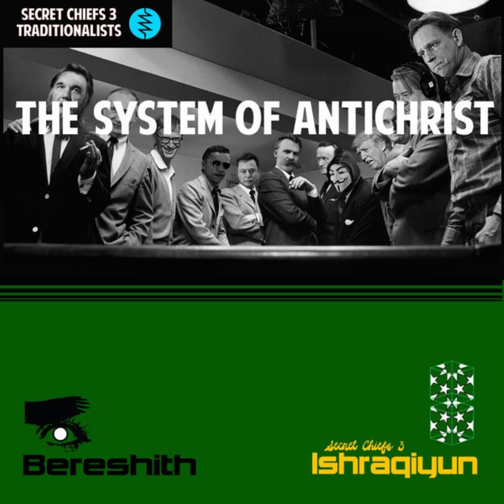 Secret Chiefs 3 - Traditionalists / Ishraqiyun - The System of Antichrist / Bereshith CD (album) cover