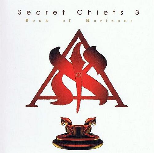 Secret Chiefs 3 - Book Of Horizons CD (album) cover