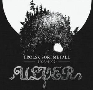 Ulver - Trolsk Sortmetall 1993-1997 CD (album) cover