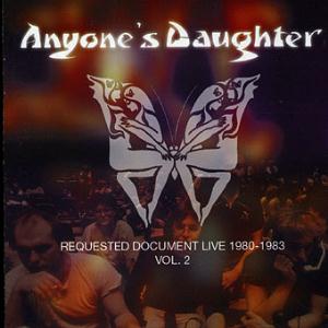 Anyone's Daughter Requested Document Live 1980 - 1983 Vol. 2 album cover