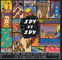 John Zorn Spy Vs. Spy: The Music Of Ornette Coleman album cover