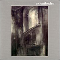 Ex Cathedra Ex Cathedra album cover