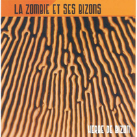 La Zombie Et Ses Bizons - Herbe De Bizon  CD (album) cover