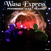 Wasa Express Psychedelic Jazz Trance  album cover