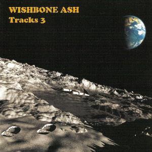 Wishbone Ash Tracks 3 album cover