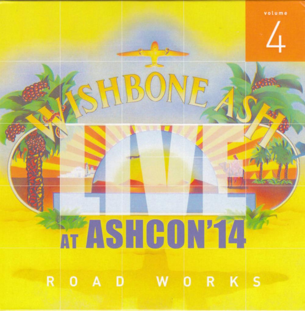 Wishbone Ash Live at Ashcon '14 - Road Works 4 album cover