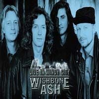 Wishbone Ash Live in Windy City (USA 1992) [Aka: Live in Chicago & Living Proof] album cover