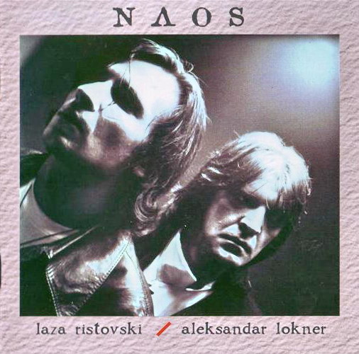 Laza Ristovski Laza Ristovski / Aleksandar Lokner: Naos album cover