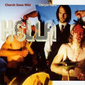 Hella - Church Gone Wild/Chirpin Hard CD (album) cover