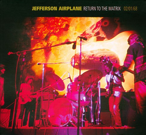 Jefferson Airplane - Return To The Matrix - 02/01/68 CD (album) cover