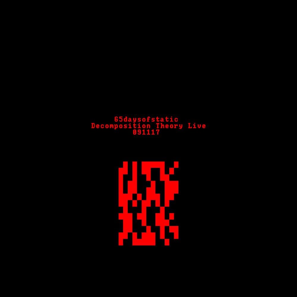 65DaysOfStatic Decomposition Theory Live 091117 album cover