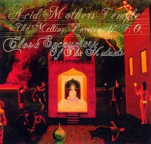 Acid Mothers Temple - Close Encounters Of The Mutants CD (album) cover