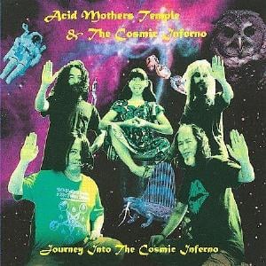 Acid Mothers Temple Journey Into The Cosmic Inferno album cover