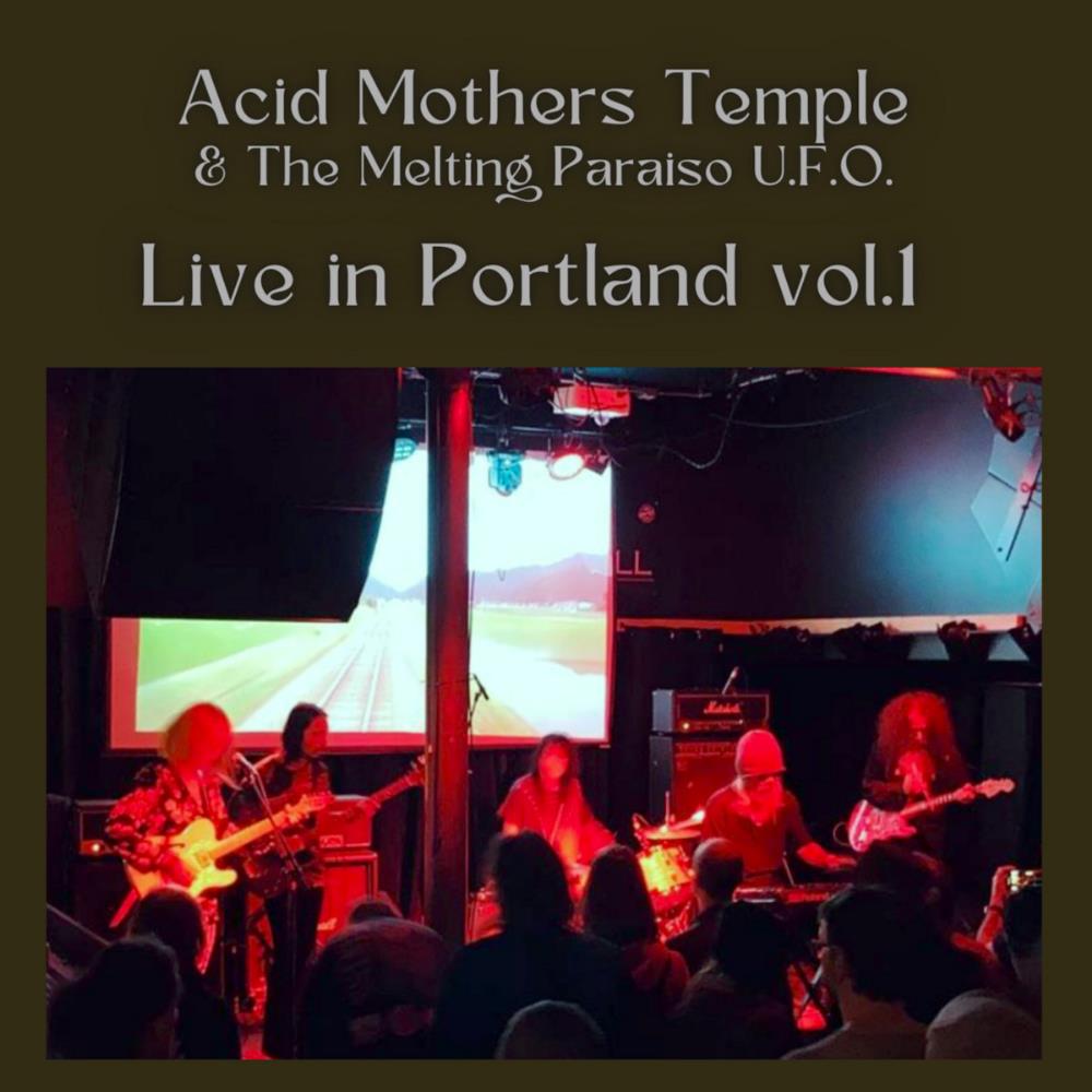 Acid Mothers Temple - Live in Portland, Vol. 1 CD (album) cover
