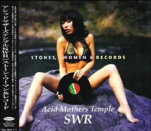 Acid Mothers Temple Acid Mothers Temple SWR: Stones, Women & Records album cover
