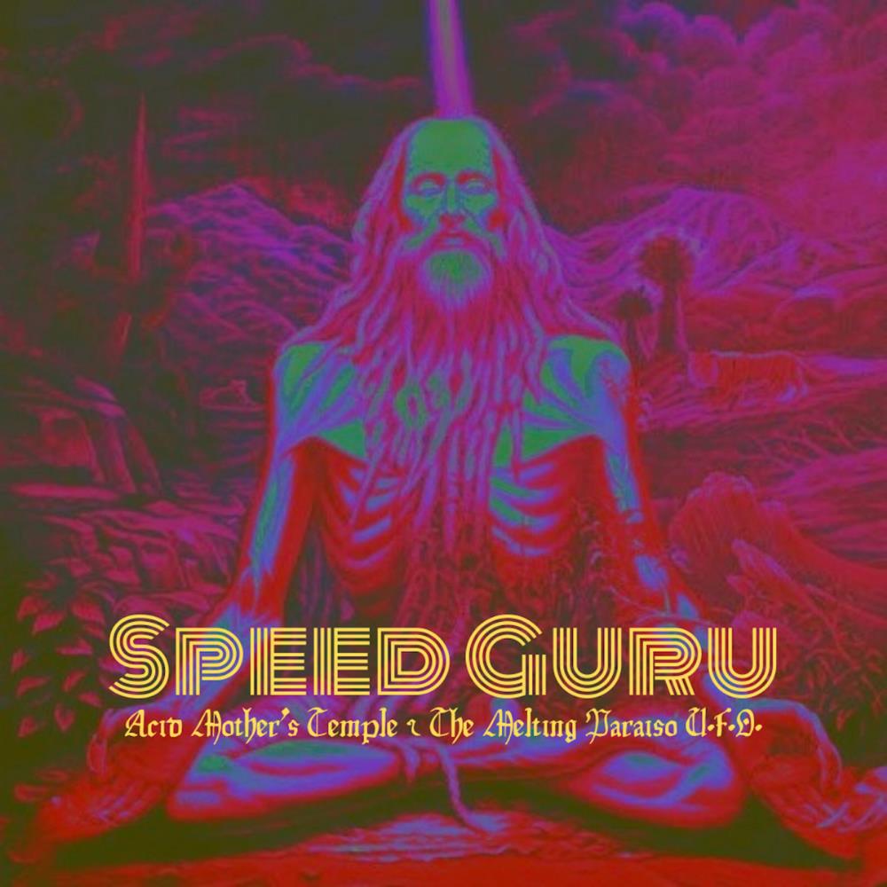 Acid Mothers Temple - Speed Guru CD (album) cover