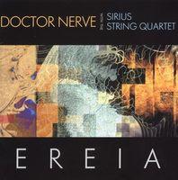 Doctor Nerve Ereia (with The Sirius String Quartet) album cover