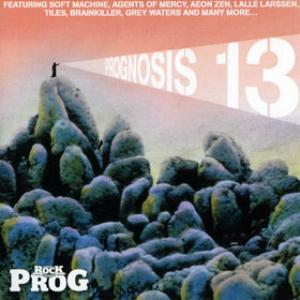 Various Artists (Concept albums & Themed compilations) Classic Rock presents: Prognosis 13 album cover