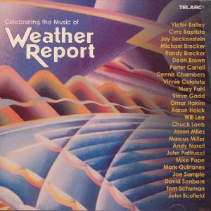 Various Artists (Tributes) Celebrating The Music Of Weather Report album cover