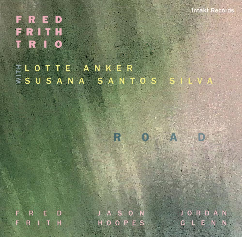 Fred Frith Fred Frith Trio: Road album cover