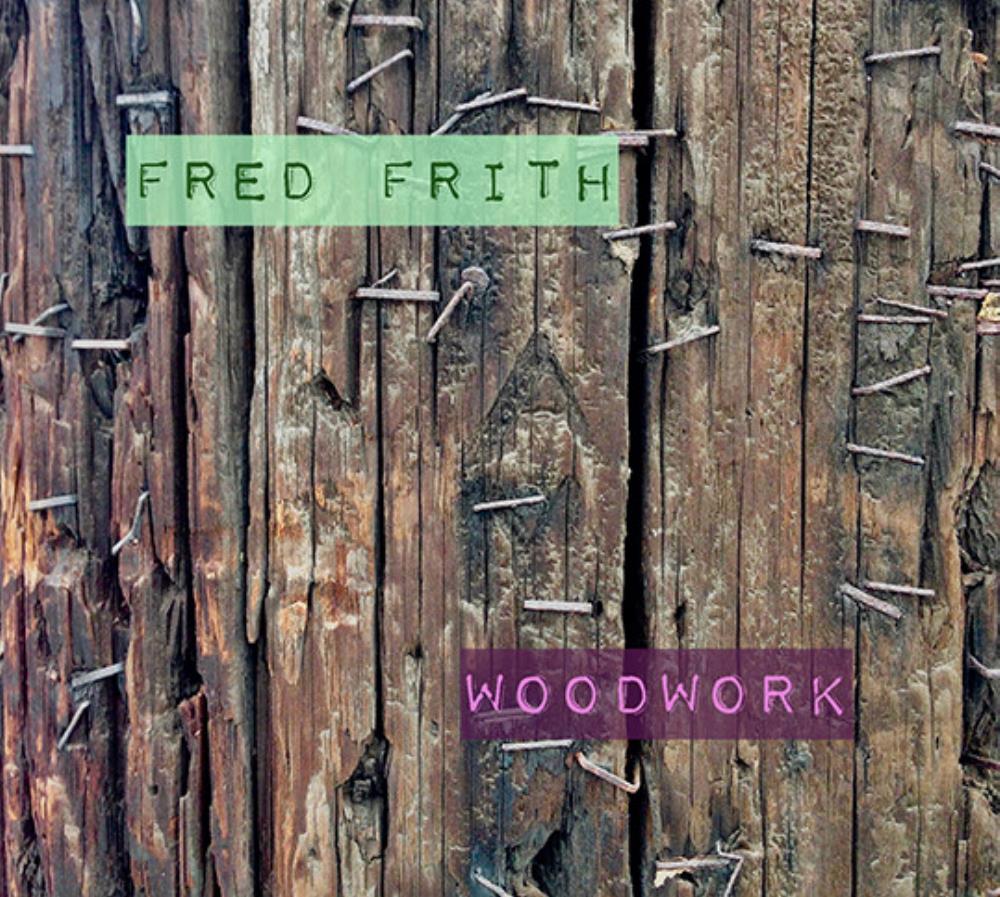 Fred Frith Woodwork album cover