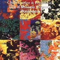 Cutler And Frith - Live in Moscow, Prague and Washington CD (album) cover