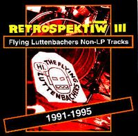 The Flying Luttenbachers Retrospektiw III album cover