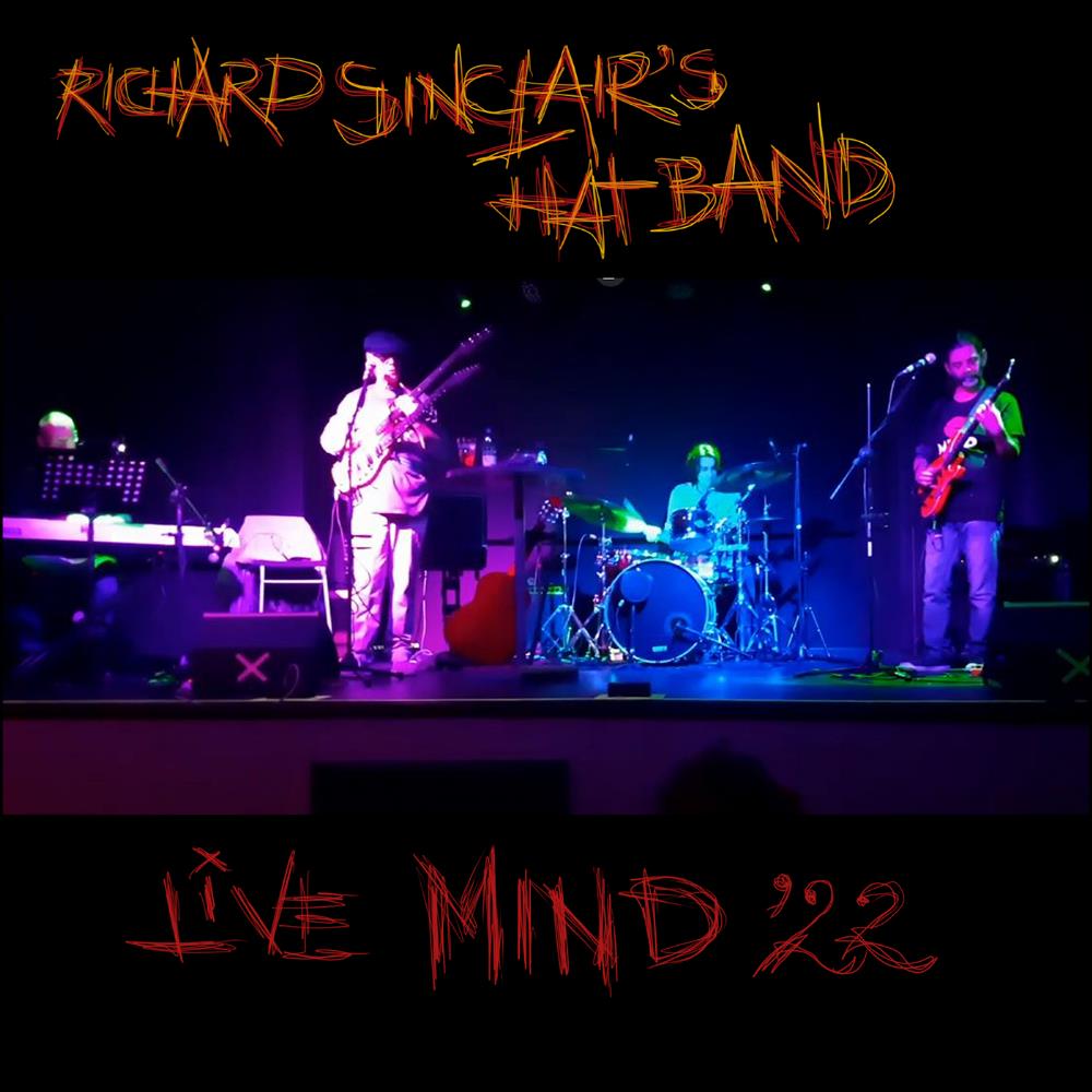 Richard Sinclair - RS's HAT BAND - Live MIND '22 CD (album) cover