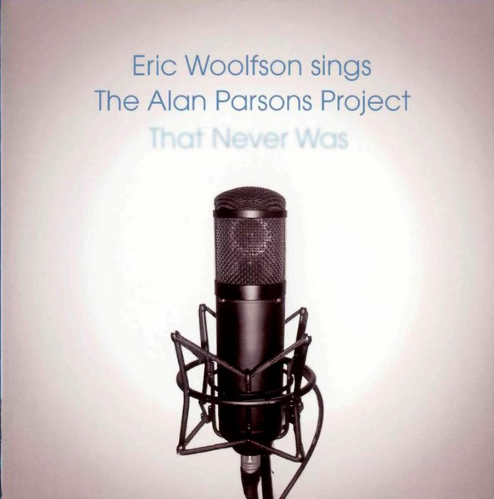 Eric Woolfson - Eric Woolfson Sings The Alan Parsons Project That Never Was CD (album) cover