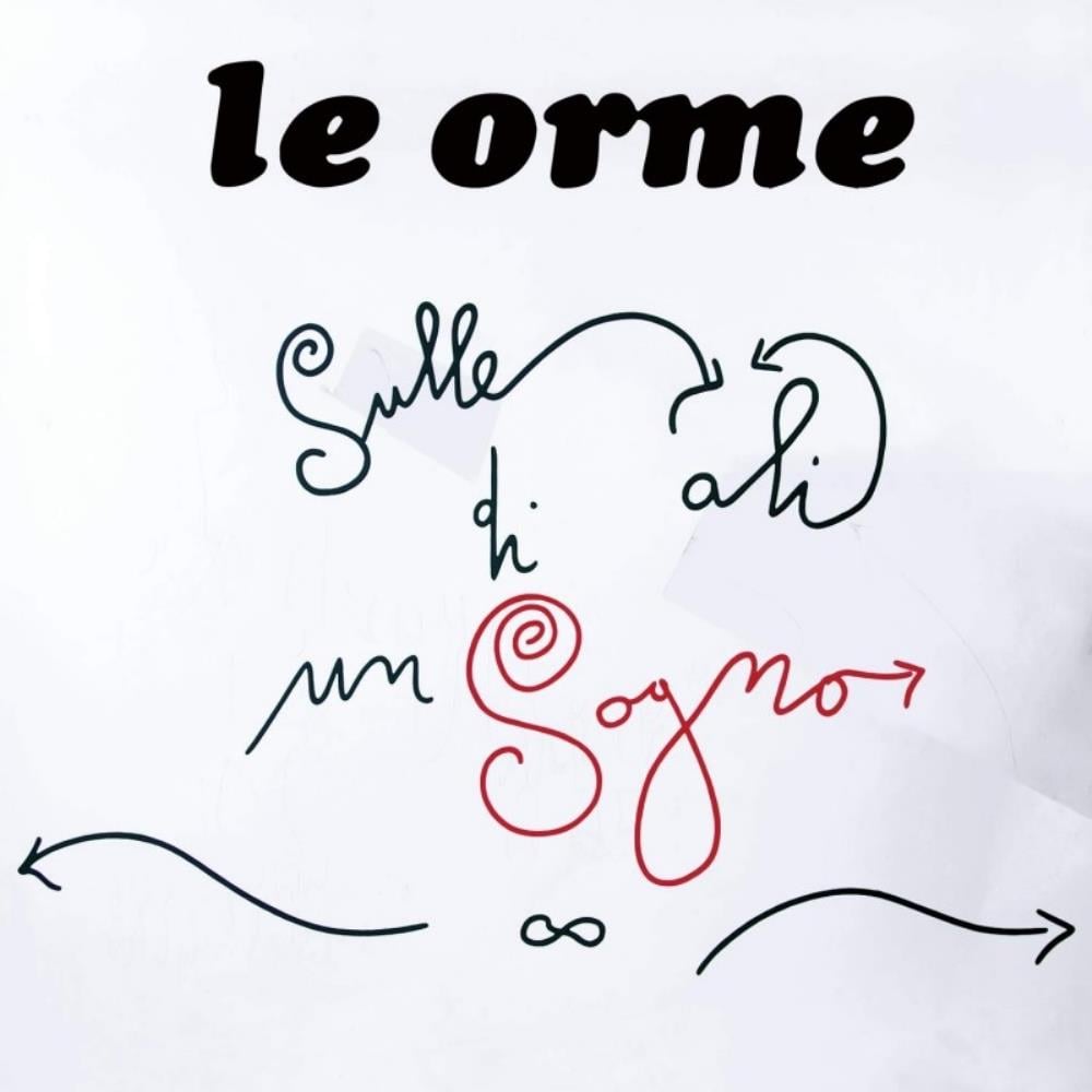 Le Orme - Sulle Ali Di Un Sogno CD (album) cover