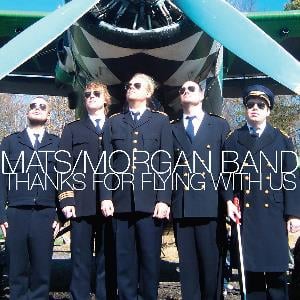 Mats-Morgan (Band) - Thanks For Flying With Us CD (album) cover