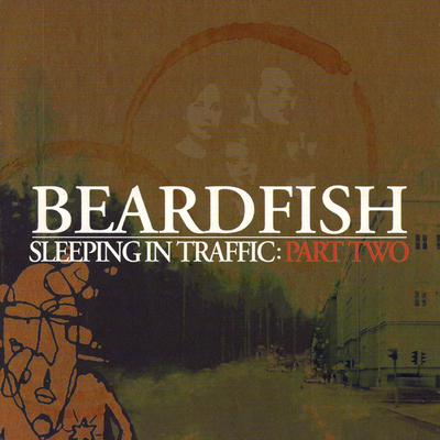 Beardfish - Sleeping in Traffic - Part Two CD (album) cover