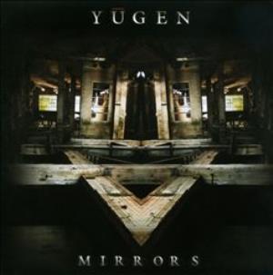 Yugen - Mirrors CD (album) cover