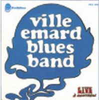 Ville Emard Blues Band - Live  Montreal CD (album) cover