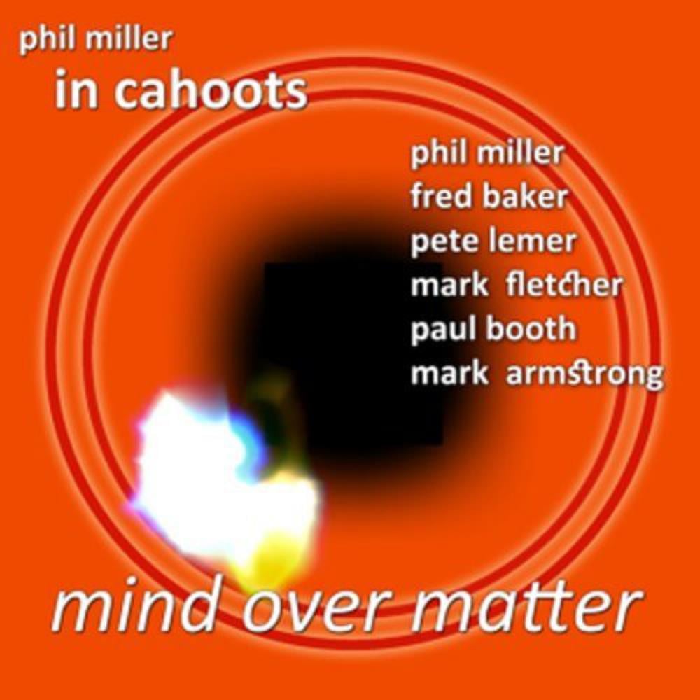 Phil Miller In Cahoots: Mind Over Matter album cover