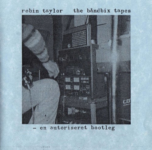 Robin Taylor The Bandbix Tapes album cover